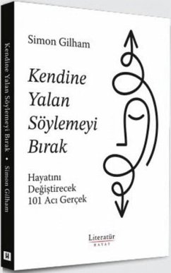 Kendine Yalan Söylemeyi Birak - Gilham, Simon