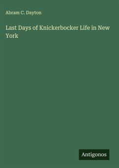 Last Days of Knickerbocker Life in New York Cover Last Days of Knickerbocker Life in New York