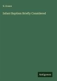 Infant Baptism Briefly Considered Infant Baptism Briefly Considered
