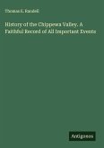 History of the Chippewa Valley. A Faithful Record of All Important Events
