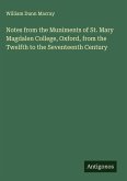 Notes from the Muniments of St. Mary Magdalen College, Oxford, from the Twelfth to the Seventeenth Century Notes from the Muniments of St. Mary Magdalen College, Oxford, from the Twelfth to the Seventeenth Century