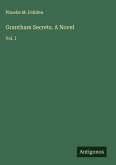 Grantham Secrets. A Novel