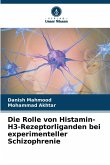 Die Rolle von Histamin-H3-Rezeptorliganden bei experimenteller Schizophrenie Die Rolle von Histamin-H3-Rezeptorliganden bei experimenteller Schizophrenie