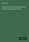 Transactions of the Annual Meeting of the Ohio State Medical Society