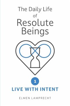 Cover The Daily Life of Resolute Beings