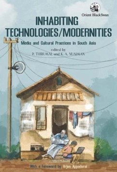 Inhabiting Technologies/Modernities - Thirumal, P.; Nuaiman, K. A. Inhabiting Technologies/Modernities - Thirumal, P.; Nuaiman, K. A.