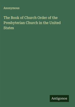 Cover The Book of Church Order of the Presbyterian Church in the United States