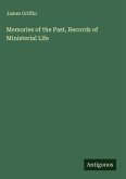 Memories of the Past, Records of Ministerial Life Memories of the Past, Records of Ministerial Life
