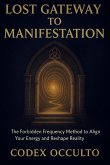 Lost Gateway to manifestation