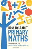 How to Lead it: Primary Maths How to Lead it: Primary Maths