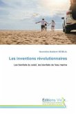 Les inventions révolutionnaires Les inventions révolutionnaires