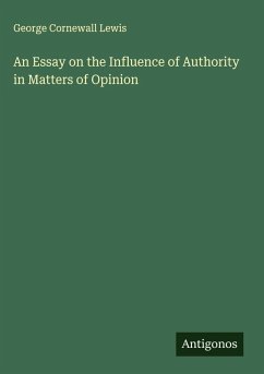Cover An Essay on the Influence of Authority in Matters of Opinion