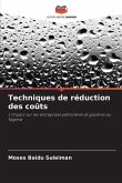 Techniques de réduction des coûts Techniques de réduction des coûts