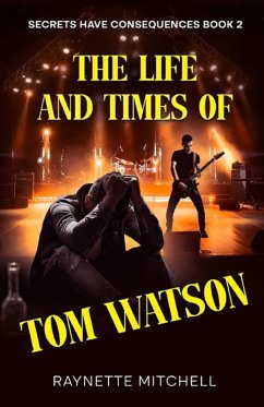 The Life and Times of Tom Watson - Mitchell, Raynette