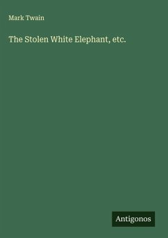 Cover The Stolen White Elephant, etc.