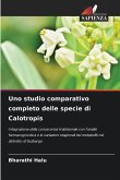 Uno studio comparativo completo delle specie di Calotropis Uno studio comparativo completo delle specie di Calotropis