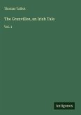 The Granvilles, an Irish Tale