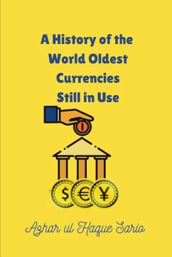 A History of the World Oldest Currencies Still in Use - Sario, Azhar Ul Haque