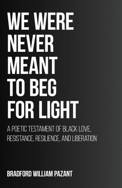 Cover We Were Never Meant To Beg For Light