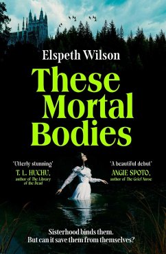 These Mortal Bodies - Wilson, Elspeth