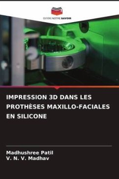 Cover IMPRESSION 3D DANS LES PROTHÈSES MAXILLO-FACIALES EN SILICONE