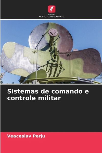 Sistemas de comando e controle militar Sistemas de comando e controle militar