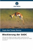 Blockierung der SADC Blockierung der SADC