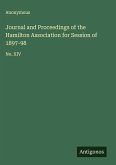 Journal and Proceedings of the Hamilton Association for Session of 1897-98 Journal and Proceedings of the Hamilton Association for Session of 1897-98