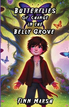 Cover Butterflies of Change in the Belly Grove