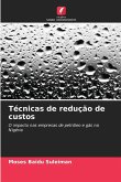 Técnicas de redução de custos Técnicas de redução de custos