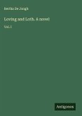Loving and Loth. A novel Loving and Loth. A novel