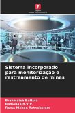 Sistema incorporado para monitorização e rastreamento de minas Sistema incorporado para monitorização e rastreamento de minas
