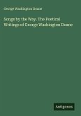 Songs by the Way. The Poetical Writings of George Washington Doane