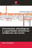 Orientações estratégicas e capacidades dinâmicas: evidências da Coreia