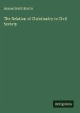The Relation of Christianity to Civil Society