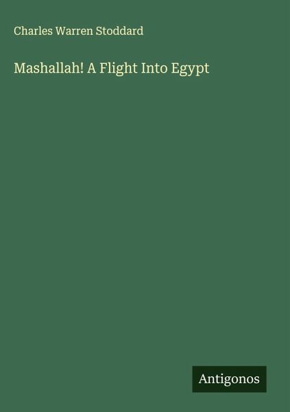 Mashallah! A Flight Into Egypt