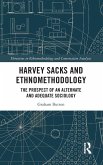 Harvey Sacks and Ethnomethodology Harvey Sacks and Ethnomethodology