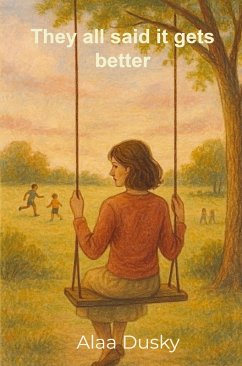 They all said it gets better - Alaa Dusky