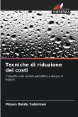 Tecniche di riduzione dei costi Tecniche di riduzione dei costi