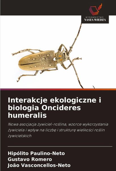 Interakcje ekologiczne i biologia Oncideres humeralis