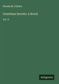 Grantham Secrets. A Novel