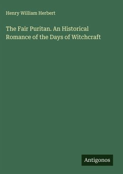 Cover The Fair Puritan. An Historical Romance of the Days of Witchcraft