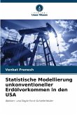 Statistische Modellierung unkonventioneller Erdölvorkommen in den USA
