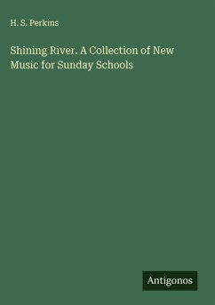 Cover Shining River. A Collection of New Music for Sunday Schools
