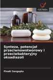 Synteza, potencja¿ przeciwnowotworowy i przeciwbakteryjny oksadiazoli