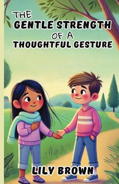 Cover The Gentle Strength of a Thoughtful Gesture