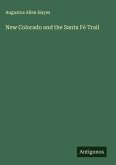 New Colorado and the Santa Fé Trail