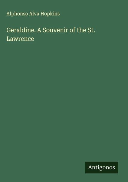 Geraldine. A Souvenir of the St. Lawrence