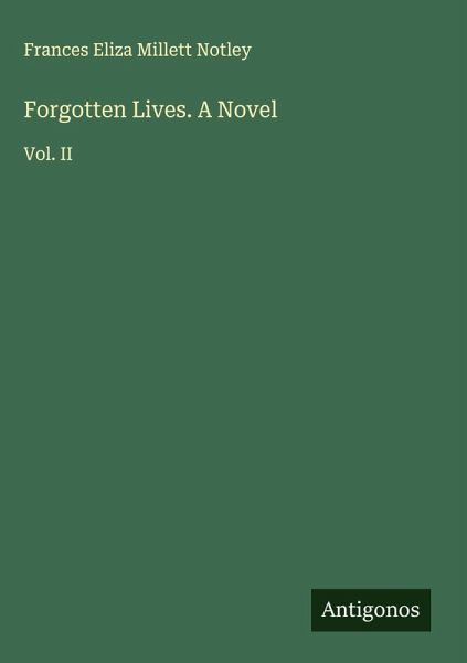 Forgotten Lives. A Novel Forgotten Lives. A Novel