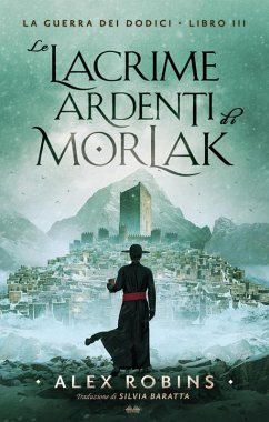 Cover Le Lacrime Ardenti Di Morlak (eBook, ePUB)